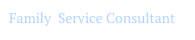 Family Service Consultant